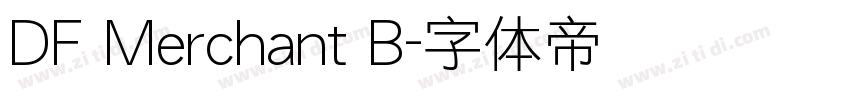 DF Merchant B字体转换